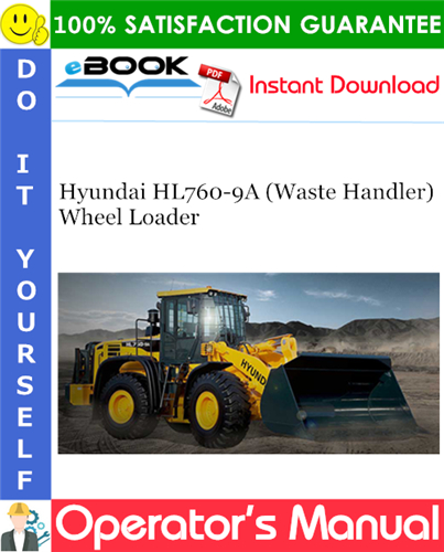 Hyundai HL760-9A (Waste Handler) Wheel Loader Operator's Manual