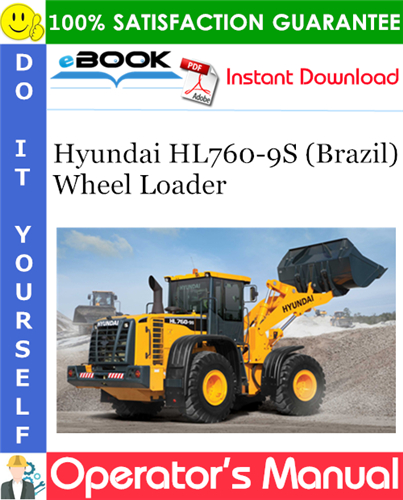 Hyundai HL760-9S (Brazil) Wheel Loader Operator's Manual