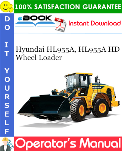 Hyundai HL955A, HL955A HD Wheel Loader Operator's Manual