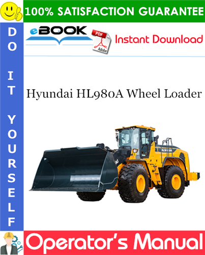 Hyundai HL980A Wheel Loader Operator's Manual
