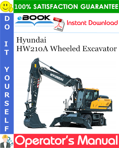 Hyundai HW210A Wheeled Excavator Operator's Manual