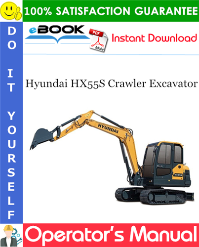 Hyundai HX55S Crawler Excavator Operator's Manual