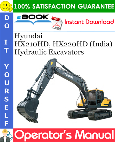 Hyundai HX210HD, HX220HD (India) Hydraulic Excavators Operator's Manual