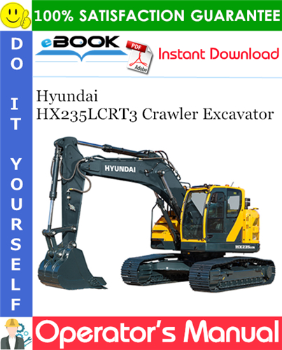 Hyundai HX235LCRT3 Crawler Excavator Operator's Manual