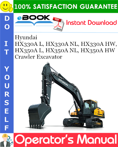 Hyundai HX330A L, HX330A NL, HX330A HW, HX350A L, HX350A NL, HX350A HW Crawler Excavator