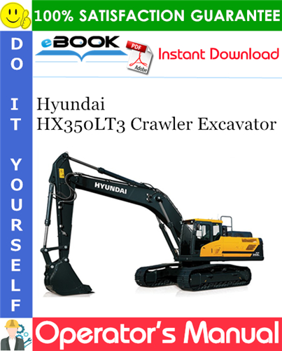 Hyundai HX350LT3 Crawler Excavator Operator's Manual