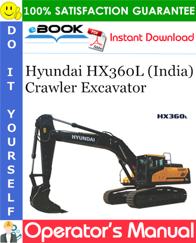 Hyundai HX360L (India) Crawler Excavator Operator's Manual
