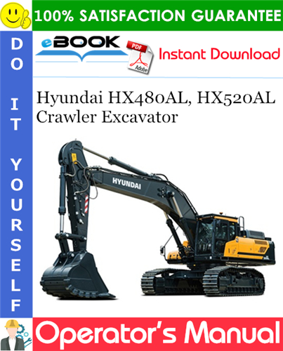 Hyundai HX480AL, HX520AL Crawler Excavator Operator's Manual