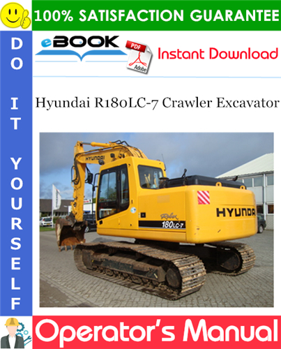Hyundai R180LC-7 Crawler Excavator Operator's Manual