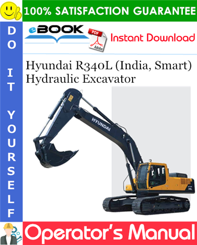 Hyundai R340L (India, Smart) Hydraulic Excavator Operator's Manual