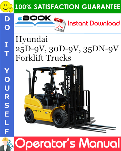 Hyundai 25D-9V, 30D-9V, 35DN-9V Forklift Trucks Operator's Manual