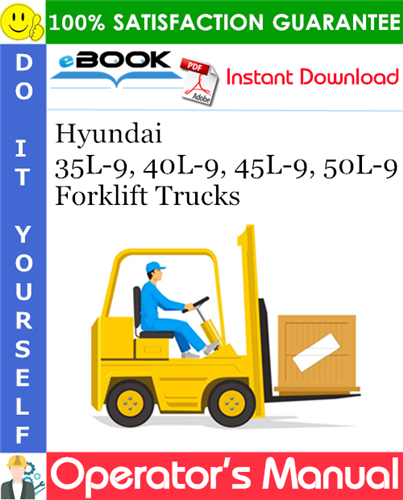 Hyundai 35L-9, 40L-9, 45L-9, 50L-9 Forklift Trucks Operator's Manual