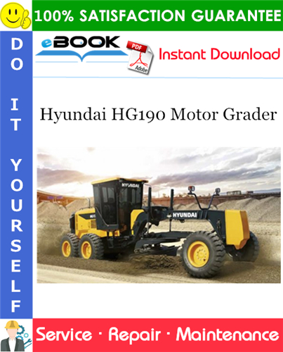 Hyundai HG190 Motor Grader Service Repair Manual