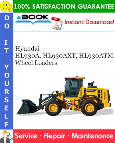Hyundai HL930A, HL930AXT, HL930ATM Wheel Loaders Service Repair Manual