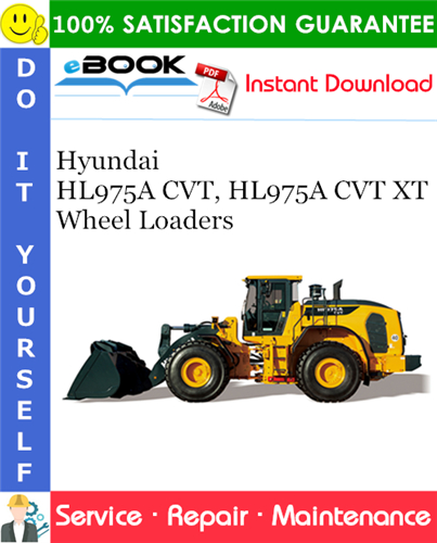 Hyundai HL975A CVT, HL975A CVT XT Wheel Loaders Service Repair Manual
