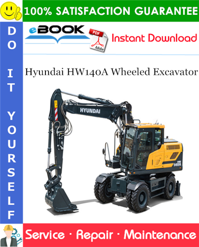 Hyundai HW140A Wheeled Excavator Service Repair Manual