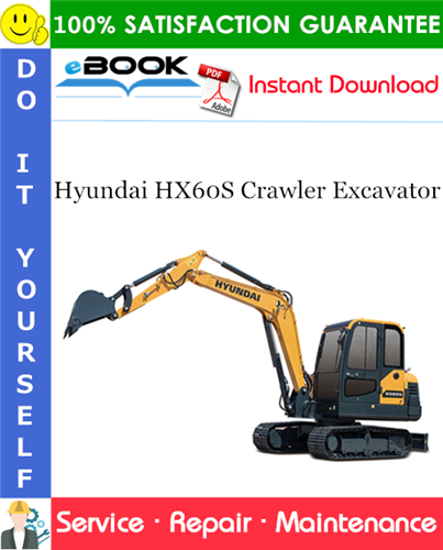 Hyundai HX60S Crawler Excavator Service Repair Manual