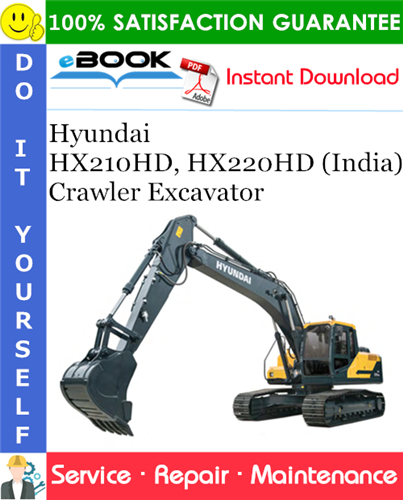 Hyundai HX210HD, HX220HD (India) Crawler Excavator Service Repair Manual