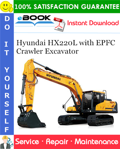 Hyundai HX220L with EPFC Crawler Excavator Service Repair Manual