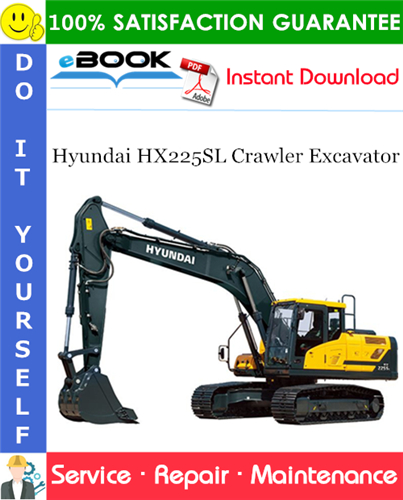 Hyundai HX225SL Crawler Excavator Service Repair Manual