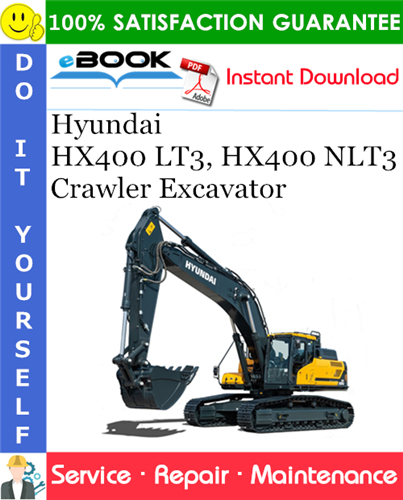Hyundai HX400 LT3, HX400 NLT3 Crawler Excavator Service Repair Manual