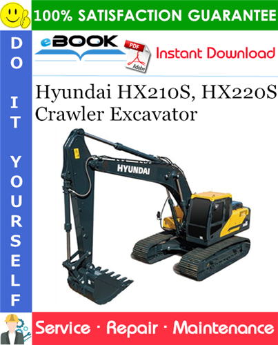 Hyundai HX210S, HX220S Crawler Excavator Service Repair Manual
