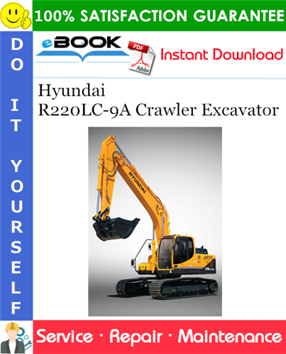 Hyundai R220LC-9A Crawler Excavator Service Repair Manual