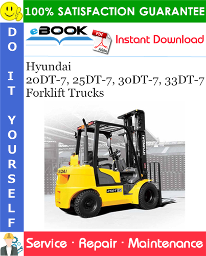 Hyundai 20DT-7, 25DT-7, 30DT-7, 33DT-7 Forklift Trucks Service Repair Manual