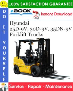 Hyundai 25D-9V, 30D-9V, 35DN-9V Forklift Trucks Service Repair Manual
