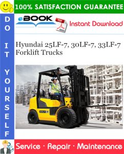 Hyundai 25LF-7, 30LF-7, 33LF-7 Forklift Trucks Service Repair Manual