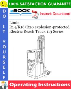 Linde R14/R16/R20 explosion-protected Electric Reach Truck 113 Series Operating Instructions