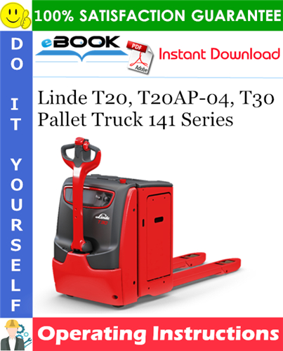Linde T20, T20AP-04, T30 Pallet Truck 141 Series Operating Instructions