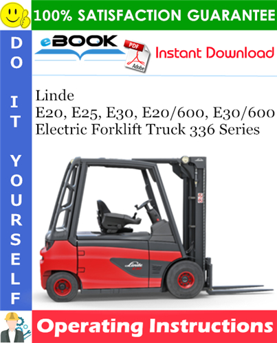 Linde E20, E25, E30, E20/600, E30/600 Electric Forklift Truck 336 Series