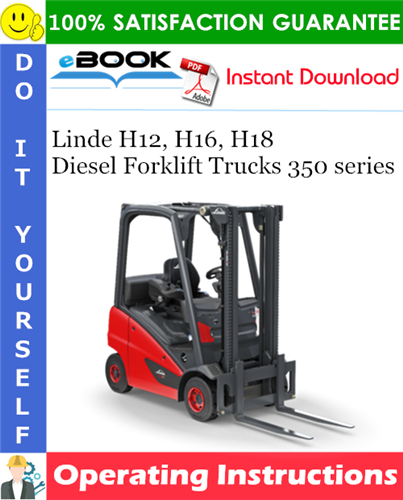 Linde H12, H16, H18 Diesel Forklift Trucks 350 series Operating Instructions