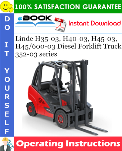 Linde H35-03, H40-03, H45-03, H45/600-03 Diesel Forklift Truck 352-03 series