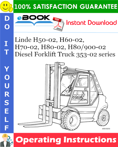 Linde H50-02, H60-02, H70-02, H80-02, H80/900-02 Diesel Forklift Truck