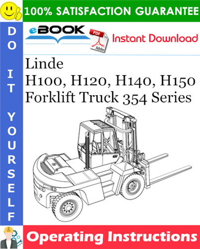 Linde H100, H120, H140, H150 Forklift Truck 354 Series Operating Instructions