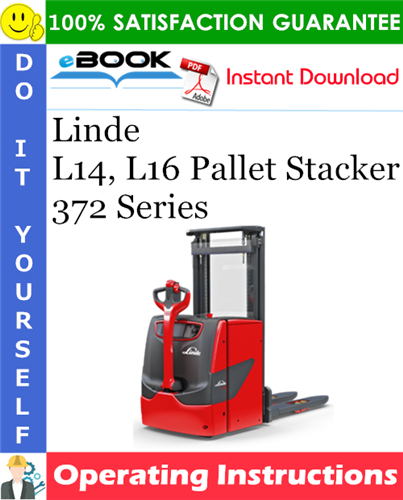 Linde L14, L16 Pallet Stacker 372 Series Operating Instructions