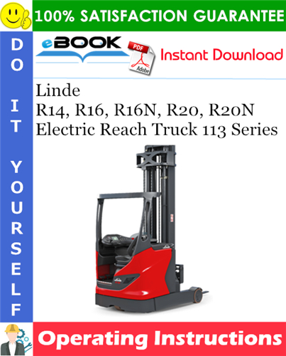 Linde R14, R16, R16N, R20, R20N Electric Reach Truck 113 Series Operating Instructions