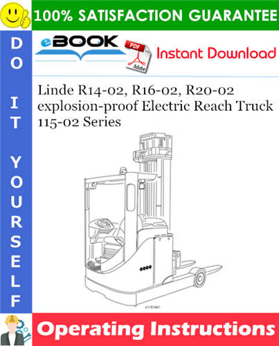 Linde R14-02, R16-02, R20-02 explosion-proof Electric Reach Truck 115-02 Series