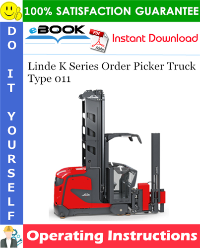 Linde K Series Order Picker Truck Type 011 Operating Instructions