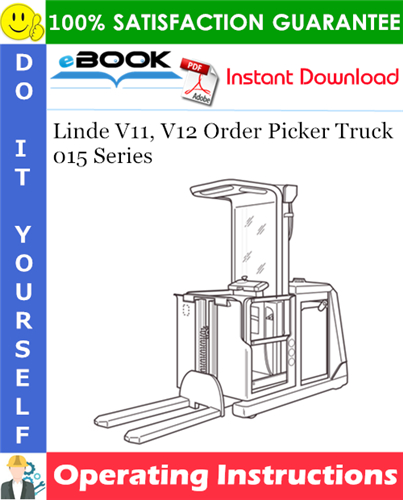 Linde V11, V12 Order Picker Truck 015 Series Operating Instructions