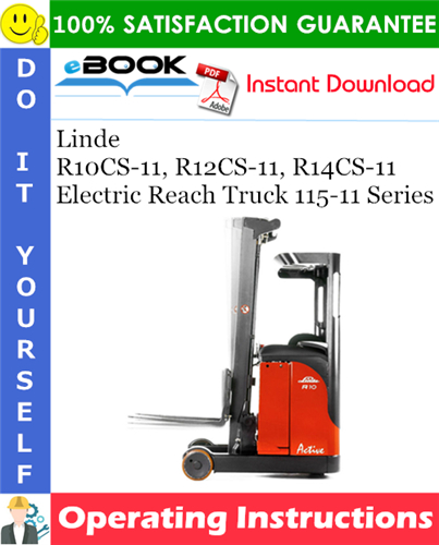 Linde R10CS-11, R12CS-11, R14CS-11 Electric Reach Truck 115-11 Series Operating Instructions