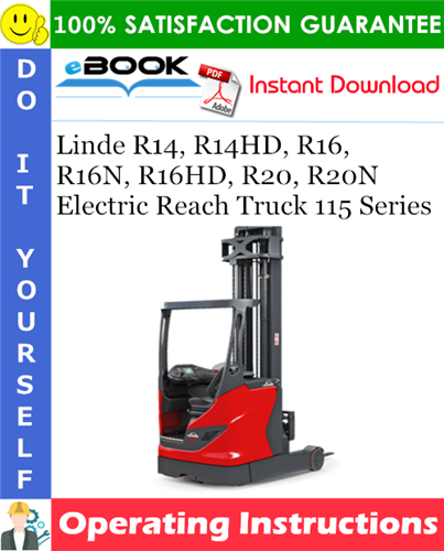 Linde R14, R14HD, R16, R16N, R16HD, R20, R20N Electric Reach Truck 115 Series