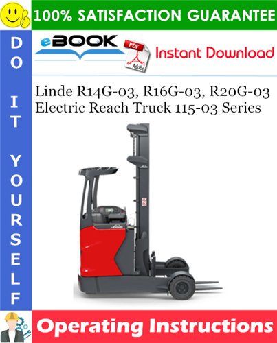 Linde R14G-03, R16G-03, R20G-03 Electric Reach Truck 115-03 Series