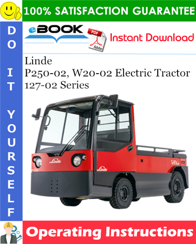 Linde P250-02, W20-02 Electric Tractor 127-02 Series Operating Instructions