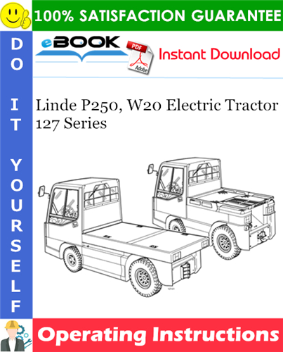 Linde P250, W20 Electric Tractor 127 Series Operating Instructions