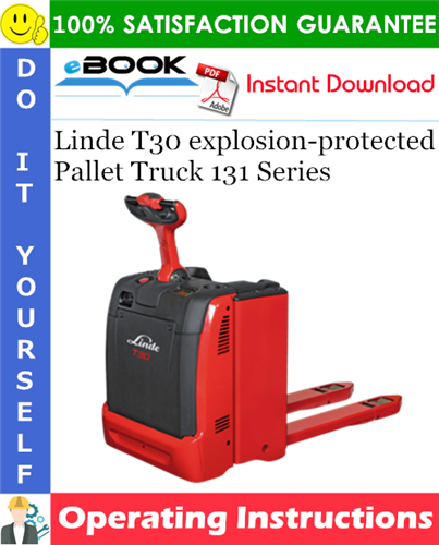 Linde T30 explosion-protected Pallet Truck 131 Series Operating Instructions