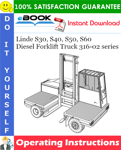 Linde S30, S40, S50, S60 Diesel Forklift Truck 316-02 series Operating Instructions
