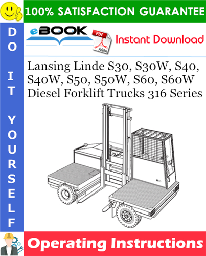 Lansing Linde S30, S30W, S40, S40W, S50, S50W, S60, S60W Diesel Forklift Trucks